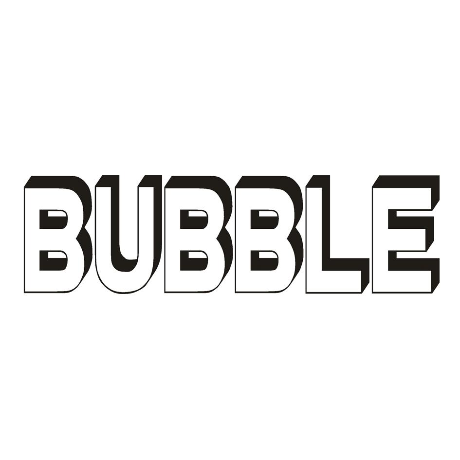 BUBBLE
